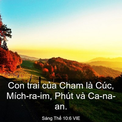 Picture 03 - Sáng Thế 10:6 VIE - Con trai của Cham là Cúc, Mích-ra-im, Phút - Bible Verse Picture