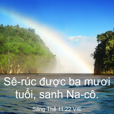Picture 03 - Sáng Thế 11:22 VIE - Sê-rúc được ba mươi tuổi, sanh - Bible Verse Picture