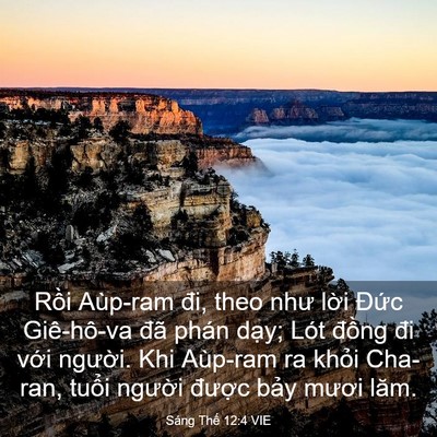 Picture 03 - Sáng Thế 12:4 VIE - Rồi Aùp-ram đi, theo như lời Đức - Bible Verse Picture