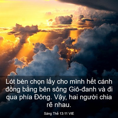 Picture 03 - Sáng Thế 13:11 VIE - Lót bèn chọn lấy cho mình hết cánh - Bible Verse Picture
