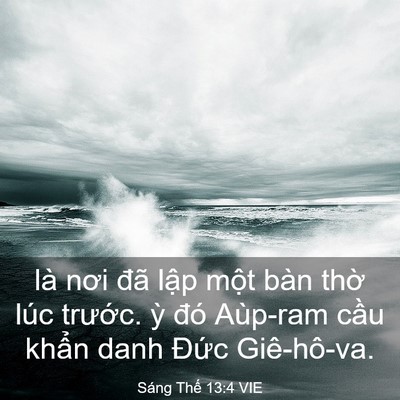 Picture 03 - Sáng Thế 13:4 VIE - là nơi đã lập một bàn thờ lúc - Bible Verse Picture