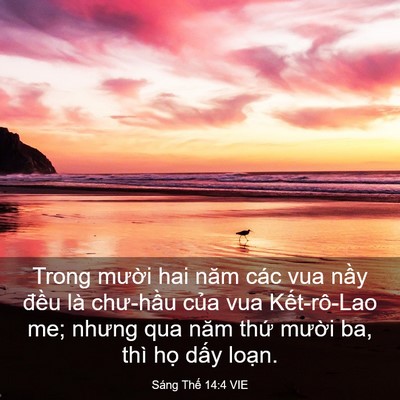 Picture 03 - Sáng Thế 14:4 VIE - Trong mười hai năm các vua nầy đều là - Bible Verse Picture