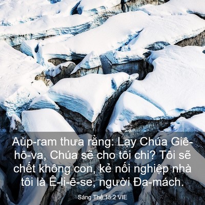 Picture 03 - Sáng Thế 15:2 VIE - Aùp-ram thưa rằng: Lạy Chúa Giê-hô-va, - Bible Verse Picture