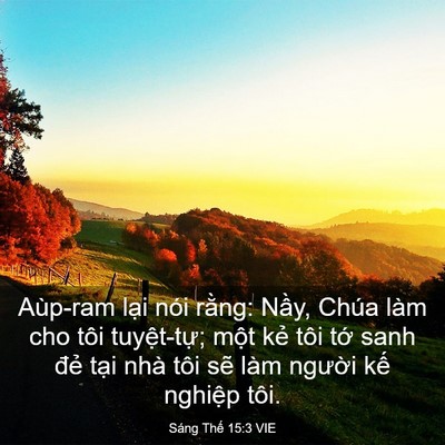 Picture 03 - Sáng Thế 15:3 VIE - Aùp-ram lại nói rằng: Nầy, Chúa làm cho - Bible Verse Picture