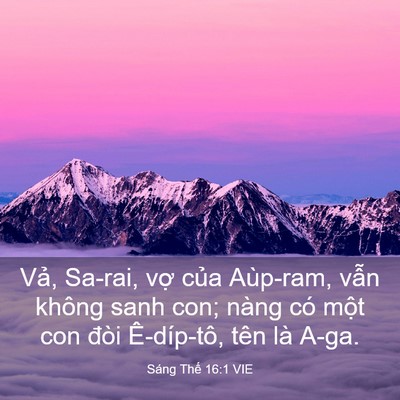 Picture 03 - Sáng Thế 16:1 VIE - Vả, Sa-rai, vợ của Aùp-ram, vẫn không - Bible Verse Picture