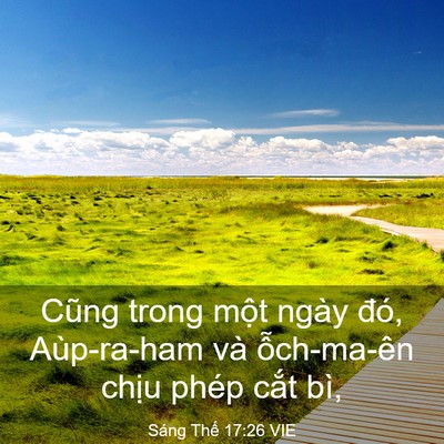 Picture 03 - Sáng Thế 17:26 VIE - Cũng trong một ngày đó, Aùp-ra-ham và - Bible Verse Picture