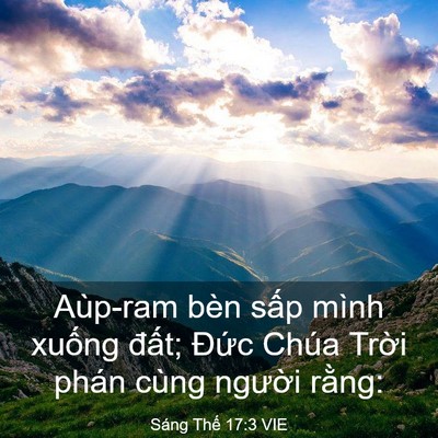 Picture 03 - Sáng Thế 17:3 VIE - Aùp-ram bèn sấp mình xuống đất; Đức - Bible Verse Picture