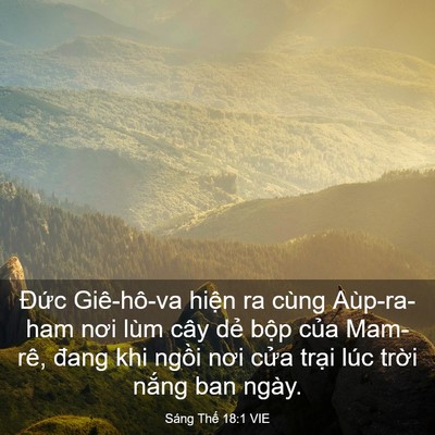 Picture 03 - Sáng Thế 18:1 VIE - Đức Giê-hô-va hiện ra cùng Aùp-ra-ham - Bible Verse Picture