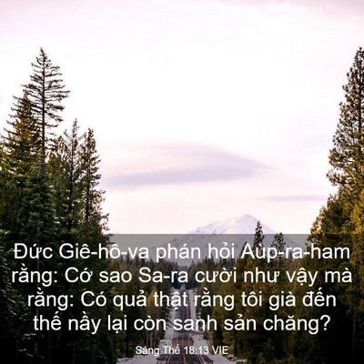 Picture 03 - Sáng Thế 18:13 VIE - Đức Giê-hô-va phán hỏi Aùp-ra-ham - Bible Verse Picture