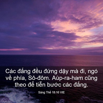 Picture 03 - Sáng Thế 18:16 VIE - Các đấng đều đứng dậy mà đi, ngó - Bible Verse Picture