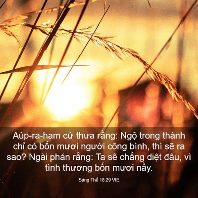 Picture 03 - Sáng Thế 18:29 VIE - Aùp-ra-ham cứ thưa rằng: Ngộ trong thành - Bible Verse Picture