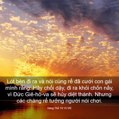 Picture 03 - Sáng Thế 19:14 VIE - Lót bèn đi ra và nói cùng rể đã cưới - Bible Verse Picture