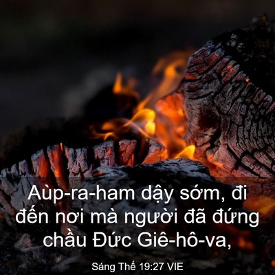 Picture 03 - Sáng Thế 19:27 VIE - Aùp-ra-ham dậy sớm, đi đến nơi mà - Bible Verse Picture