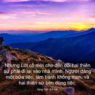 Picture 03 - Sáng Thế 19:3 VIE - Nhưng Lót cố mời cho đến đỗi hai - Bible Verse Picture