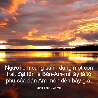 Picture 03 - Sáng Thế 19:38 VIE - Người em cũng sanh đặng một con trai, - Bible Verse Picture
