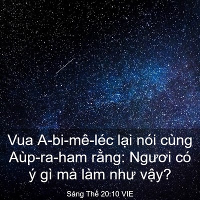 Picture 03 - Sáng Thế 20:10 VIE - Vua A-bi-mê-léc lại nói cùng Aùp-ra-ham - Bible Verse Picture