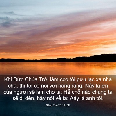 Picture 03 - Sáng Thế 20:13 VIE - Khi Đức Chúa Trời làm cco tôi pưu lạc - Bible Verse Picture