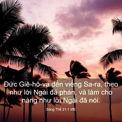 Picture 03 - Sáng Thế 21:1 VIE - Đức Giê-hô-va đến viếng Sa-ra, theo - Bible Verse Picture