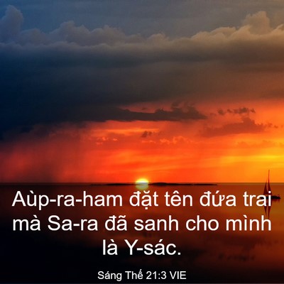 Picture 03 - Sáng Thế 21:3 VIE - Aùp-ra-ham đặt tên đứa trai mà Sa-ra - Bible Verse Picture