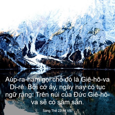 Picture 03 - Sáng Thế 22:14 VIE - Aùp-ra-ham gọi chỗ đó là Giê-hô-va - Bible Verse Picture