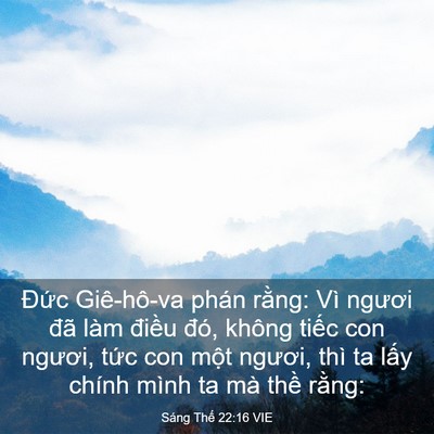 Picture 03 - Sáng Thế 22:16 VIE - Đức Giê-hô-va phán rằng: Vì ngươi đã - Bible Verse Picture