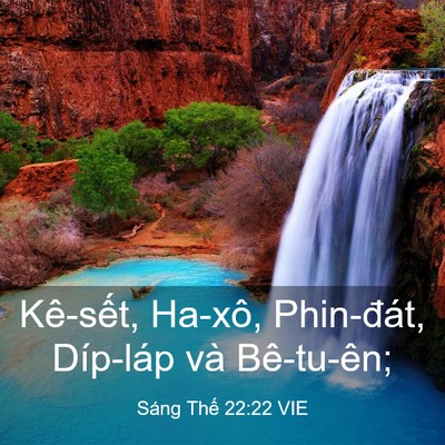 Picture 03 - Sáng Thế 22:22 VIE - Kê-sết, Ha-xô, Phin-đát, Díp-láp và - Bible Verse Picture
