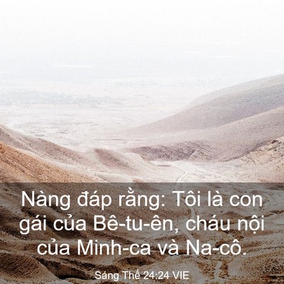 Picture 03 - Sáng Thế 24:24 VIE - Nàng đáp rằng: Tôi là con gái của - Bible Verse Picture