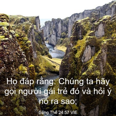 Picture 03 - Sáng Thế 24:57 VIE - Họ đáp rằng: Chúng ta hãy gọi người - Bible Verse Picture