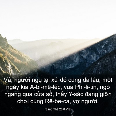 Picture 03 - Sáng Thế 26:8 VIE - Vả, người ngụ tại xứ đó cũng đã - Bible Verse Picture