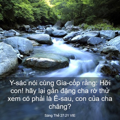 Picture 03 - Sáng Thế 27:21 VIE - Y-sác nói cùng Gia-cốp rằng: Hỡi con! - Bible Verse Picture