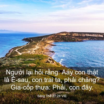 Picture 03 - Sáng Thế 27:24 VIE - Người lại hỏi rằng: Aáy con thật là - Bible Verse Picture