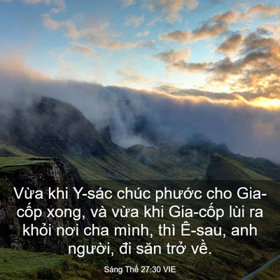 Picture 03 - Sáng Thế 27:30 VIE - Vừa khi Y-sác chúc phước cho Gia-cốp - Bible Verse Picture