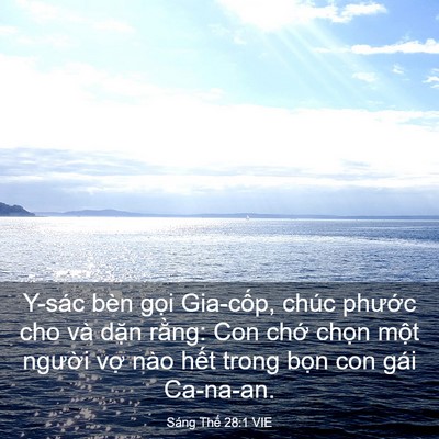 Picture 03 - Sáng Thế 28:1 VIE - Y-sác bèn gọi Gia-cốp, chúc phước cho - Bible Verse Picture