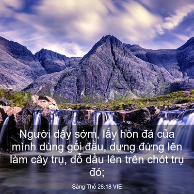 Picture 03 - Sáng Thế 28:18 VIE - Người dậy sớm, lấy hòn đá của mình - Bible Verse Picture
