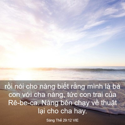 Picture 03 - Sáng Thế 29:12 VIE - rồi nói cho nàng biết rằng mình là bà - Bible Verse Picture