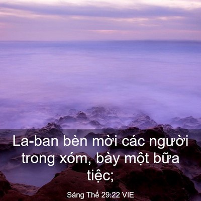 Picture 03 - Sáng Thế 29:22 VIE - La-ban bèn mời các người trong xóm, bày - Bible Verse Picture