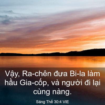 Picture 03 - Sáng Thế 30:4 VIE - Vậy, Ra-chên đưa Bi-la làm hầu Gia-cốp, - Bible Verse Picture