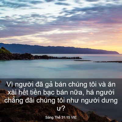 Picture 03 - Sáng Thế 31:15 VIE - Vì người đã gả bán chúng tôi và ăn - Bible Verse Picture