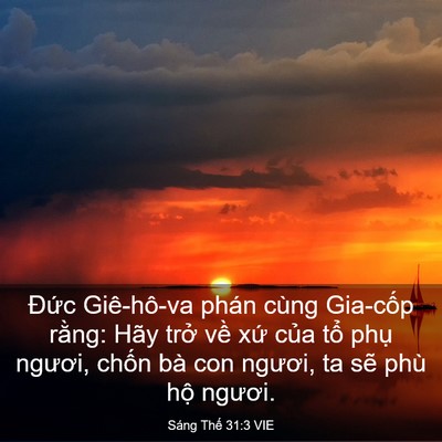 Picture 03 - Sáng Thế 31:3 VIE - Đức Giê-hô-va phán cùng Gia-cốp rằng: - Bible Verse Picture