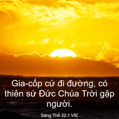 Picture 03 - Sáng Thế 32:1 VIE - Gia-cốp cứ đi đường, có thiên sứ - Bible Verse Picture