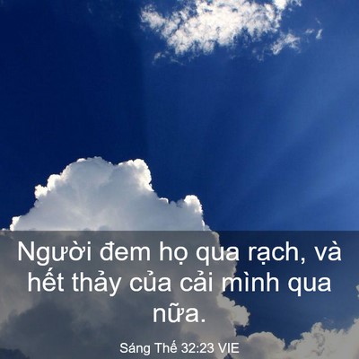 Picture 03 - Sáng Thế 32:23 VIE - Người đem họ qua rạch, và hết thảy - Bible Verse Picture