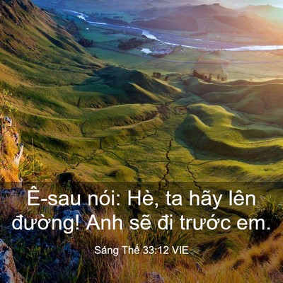 Picture 03 - Sáng Thế 33:12 VIE - Ê-sau nói: Hè, ta hãy lên đường! Anh - Bible Verse Picture