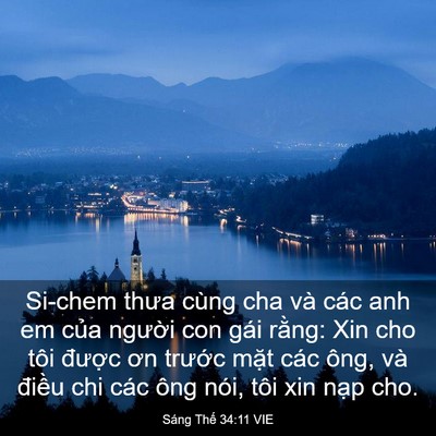Picture 03 - Sáng Thế 34:11 VIE - Si-chem thưa cùng cha và các anh em của - Bible Verse Picture