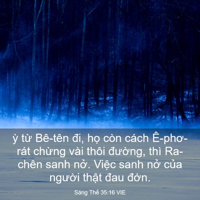 Picture 03 - Sáng Thế 35:16 VIE - ỳ từ Bê-tên đi, họ còn cách - Bible Verse Picture