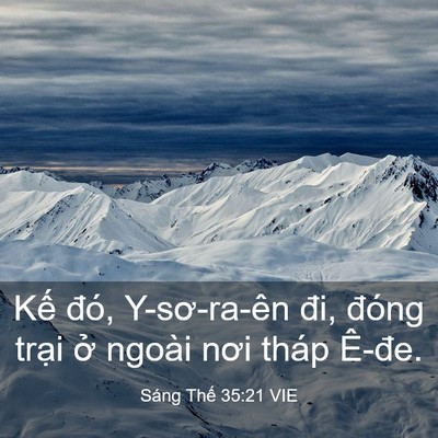 Picture 03 - Sáng Thế 35:21 VIE - Kế đó, Y-sơ-ra-ên đi, đóng trại ở - Bible Verse Picture
