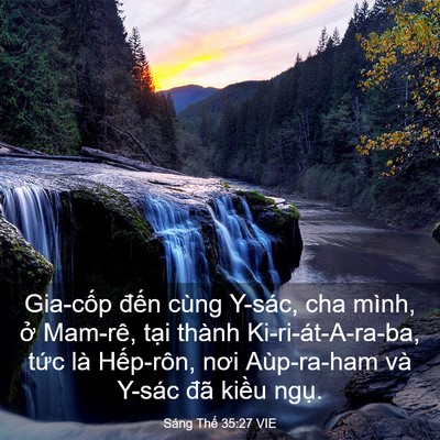 Picture 03 - Sáng Thế 35:27 VIE - Gia-cốp đến cùng Y-sác, cha mình, ở - Bible Verse Picture