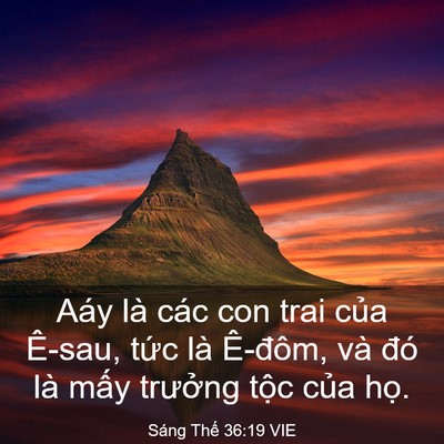 Picture 03 - Sáng Thế 36:19 VIE - Aáy là các con trai của Ê-sau, tức là - Bible Verse Picture