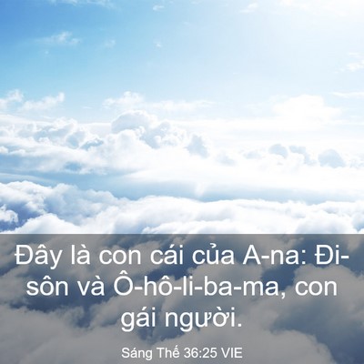 Picture 03 - Sáng Thế 36:25 VIE - Đây là con cái của A-na: Đi-sôn và - Bible Verse Picture