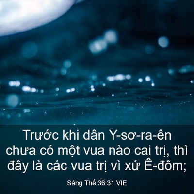 Picture 03 - Sáng Thế 36:31 VIE - Trước khi dân Y-sơ-ra-ên chưa có một - Bible Verse Picture
