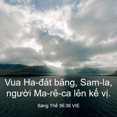 Picture 03 - Sáng Thế 36:36 VIE - Vua Ha-đát băng, Sam-la, người Ma-rê-ca - Bible Verse Picture